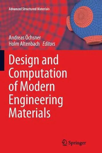 Design and Computation of Modern Engineering Materials by Andreas Öchsner