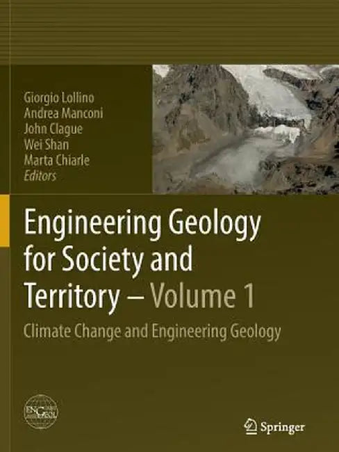 Engineering Geology for Society and Territory - Volume 1: Climate Change and Engineering Geology by Giorgio Lollino