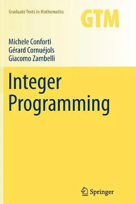 Integer Programming by Michele Conforti