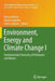 Environment, Energy and Climate Change I: Environmental Chemistry of Pollutants and Wastes by Elena Jiménez