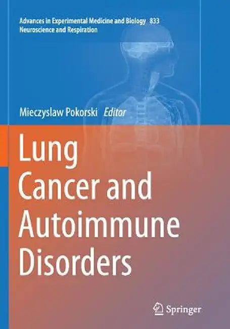 Lung Cancer and Autoimmune Disorders by Mieczyslaw Pokorski