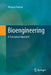 Bioengineering: A Conceptual Approach by Mirjana Pavlovic