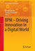 BPM - Driving Innovation in a Digital World by Jan Vom Brocke