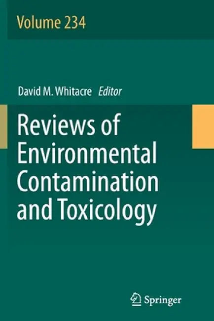 Reviews of Environmental Contamination and Toxicology by David M. Whitacre