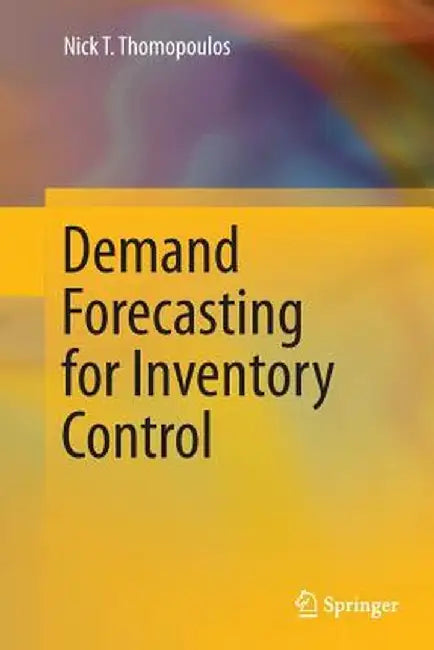 Demand Forecasting for Inventory Control by Nick T. Thomopoulos