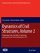 Dynamics of Civil Structures, Volume 2: Proceedings of the 33rd Imac, a Conference and Exposition on Structural Dynamics, 2015 by Juan Caicedo