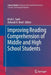 Improving Reading Comprehension of Middle and High School Students by Kristi L. Santi