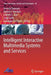Intelligent Interactive Multimedia Systems and Services by Ernesto Damiani
