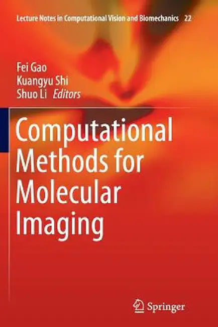 Computational Methods for Molecular Imaging by Fei Gao