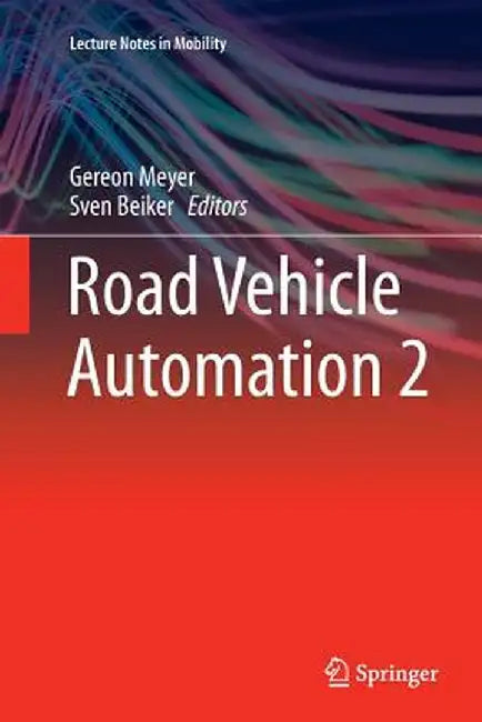 Road Vehicle Automation 2 by Gereon Meyer