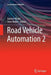 Road Vehicle Automation 2 by Gereon Meyer