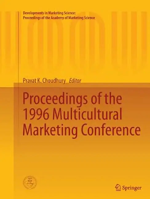 Proceedings of the 1996 Multicultural Marketing Conference by Pravat K. Choudhury