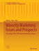 Minority Marketing: Issues and Prospects: Proceedings of the 1987 Minority Marketing Congress by Robert L. King