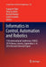 Informatics in Control, Automation and Robotics: 11th International Conference, Icinco 2014 Vienna, Austria, September 2-4, 2014 Revised Selected Pape by Joaquim Filipe