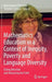 Mathematics Education in a Context of Inequity, Poverty and Language Diversity: Giving Direction and Advancing the Field by Mamokgethi Phakeng
