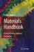 Materials Handbook: A Concise Desktop Reference by Francois Cardarelli