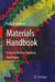 Materials Handbook: A Concise Desktop Reference by Francois Cardarelli