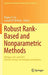 Robust Rank-Based and Nonparametric Methods: Michigan, Usa, April 2015: Selected, Revised, and Extended Contributions by Regina Y. Liu