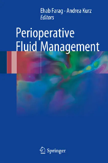 Perioperative Fluid Management by Ehab Farag, Andrea Kurz