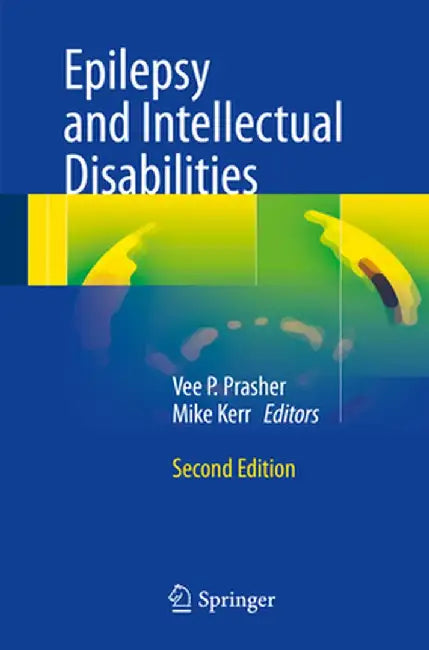 Epilepsy and Intellectual Disabilities by Vee P. Prasher
