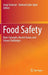 Food Safety: Basic Concepts, Recent Issues, and Future Challenges by Jinap Selamat