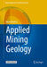 Applied Mining Geology by Marat Abzalov