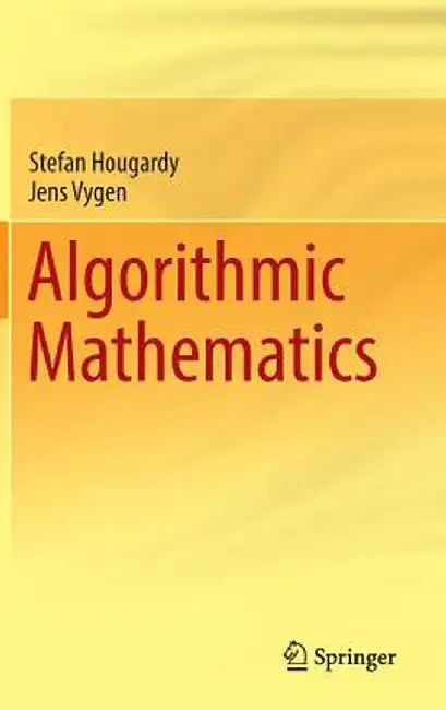 Algorithmic Mathematics by Stefan Hougardy