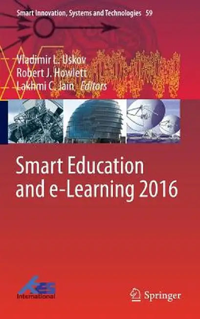 Smart Education and E-Learning 2016 by Vladimir L. Uskov