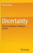 Uncertainty: The Soul of Modeling, Probability & Statistics by William Briggs