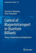 Control of Magnetotransport in Quantum Billiards: Theory, Computation and Applications by Christian V. Morfonios