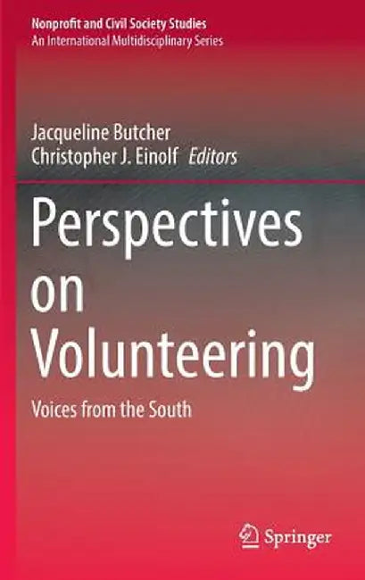 Perspectives on Volunteering: Voices from the South by Jacqueline Butcher