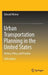 Urban Transportation Planning in the United States: History, Policy, and Practice by Edward Weiner
