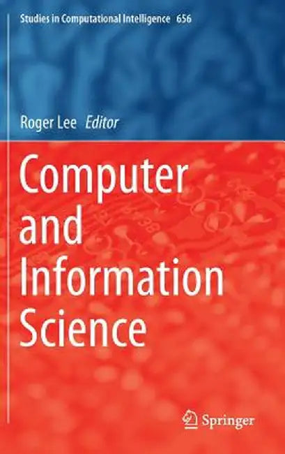 Computer and Information Science by Roger Lee
