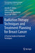 Radiation Therapy Techniques and Treatment Planning for Breast Cancer by Jennifer R. Bellon
