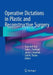 Operative Dictations in Plastic and Reconstructive Surgery by Tuan Anh Tran