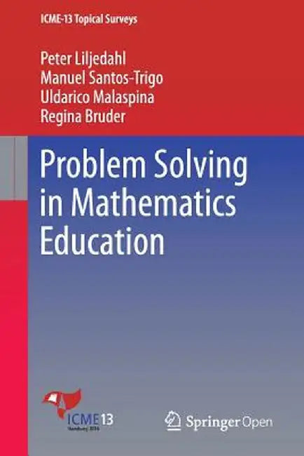 Problem Solving in Mathematics Education by Peter Liljedahl