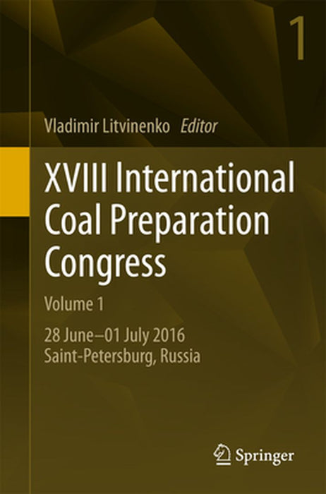 XVIII International Coal Preparation Congress: 28 June--01 July 2016 Saint-Petersburg, Russia by Vladimir Litvinenko