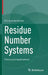Residue Number Systems: Theory and Applications by P. V. Ananda Mohan