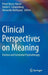 Clinical Perspectives on Meaning: Positive and Existential Psychotherapy by Pninit Russo-Netzer