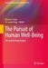 The Pursuit of Human Well-Being: The Untold Global History by Richard J. Estes