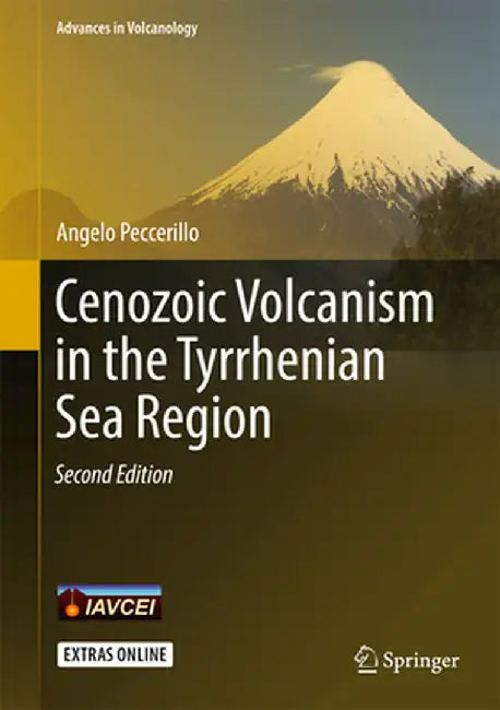 Cenozoic Volcanism in the Tyrrhenian Sea Region by Angelo Peccerillo