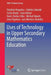 Uses of Technology in Upper Secondary Mathematics Education by Stephen Hegedus