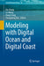Modeling with Digital Ocean and Digital Coast by Xin Zhang