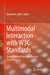 Multimodal Interaction with W3c Standards: Toward Natural User Interfaces to Everything by Deborah A. Dahl