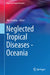 Neglected Tropical Diseases - Oceania by Alex Loukas