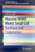 Massive Mimo Meets Small Cell: Backhaul and Cooperation by Howard H. Yang
