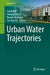 Urban Water Trajectories by Sarah Bell