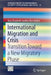 International Migration and Crisis: Transition Toward a New Migratory Phase by Ana Elizabeth Jardón Hernández