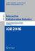 Interactive Collaborative Robotics: First International Conference, Icr 2016, Budapest, Hungary, August 24-26, 2016, Proceedings by Andrey Ronzhin