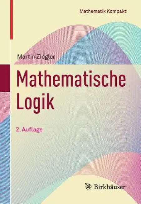 Mathematische Logik by Martin Ziegler